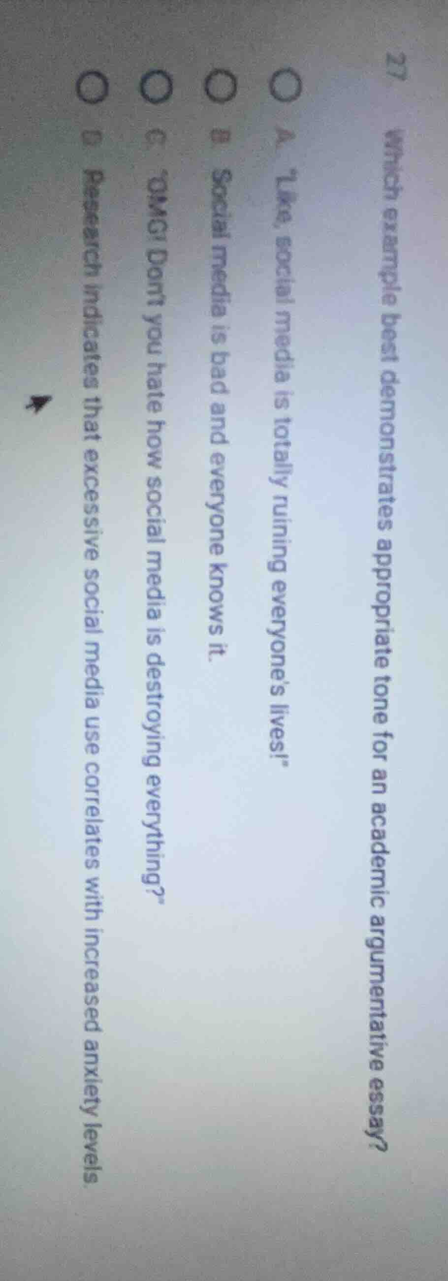 27. which example best demonstrates appropriate tone for an academic ar…