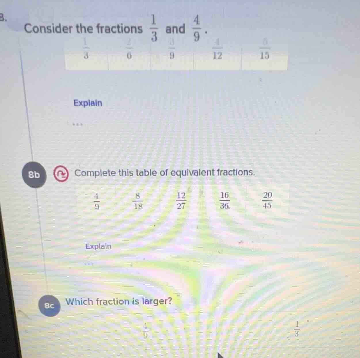 8. consider the fractions $\frac{1}{3}$ and $\frac{4}{9}$.$\frac{1}{3}$…