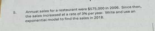 5. annual sales for a restaurant were $575,000 in 2006. since then, the…