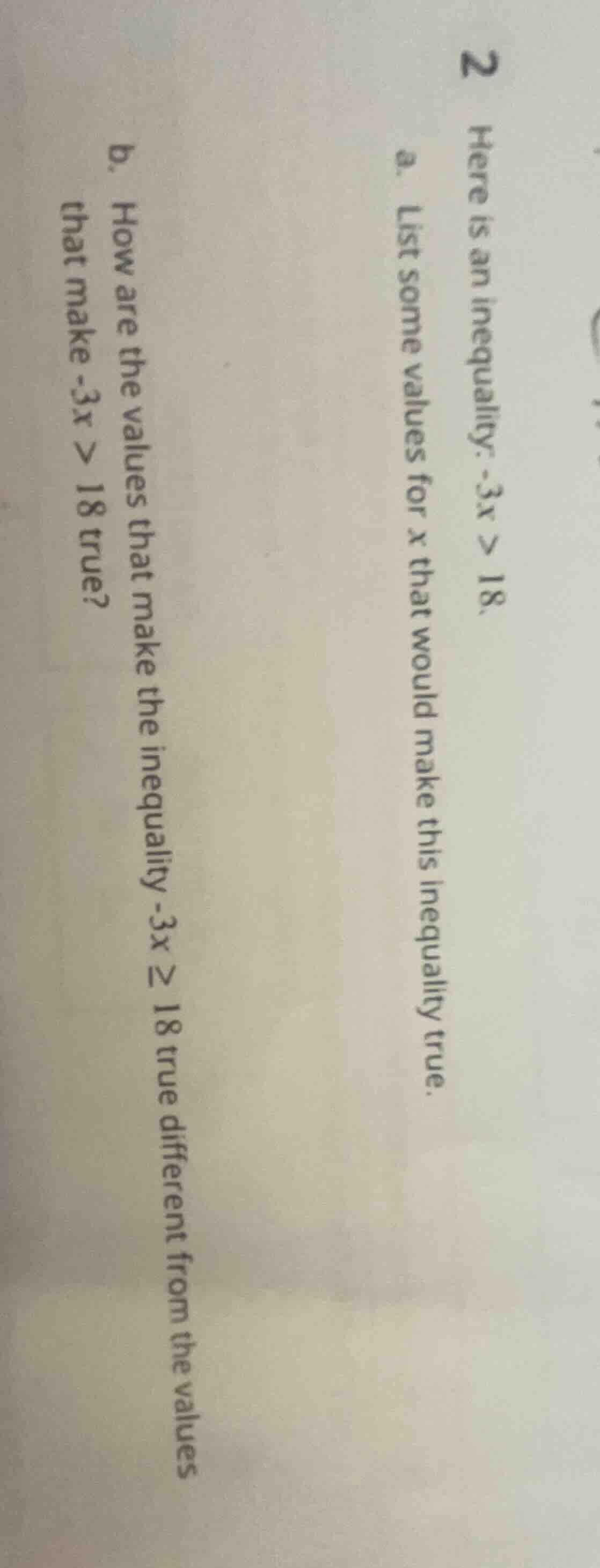 2 here is an inequality: $-3x > 18$. a. list some values for $x$ that w…