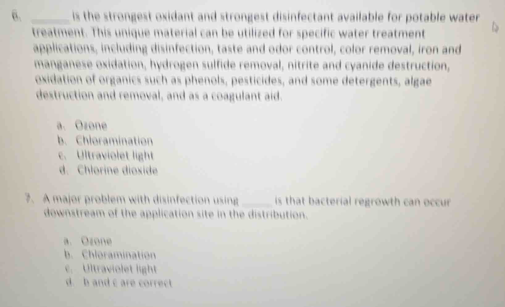 6. ______ is the strongest oxidant and strongest disinfectant available…
