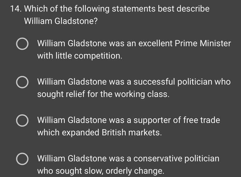 14. which of the following statements best describe william gladstone? …