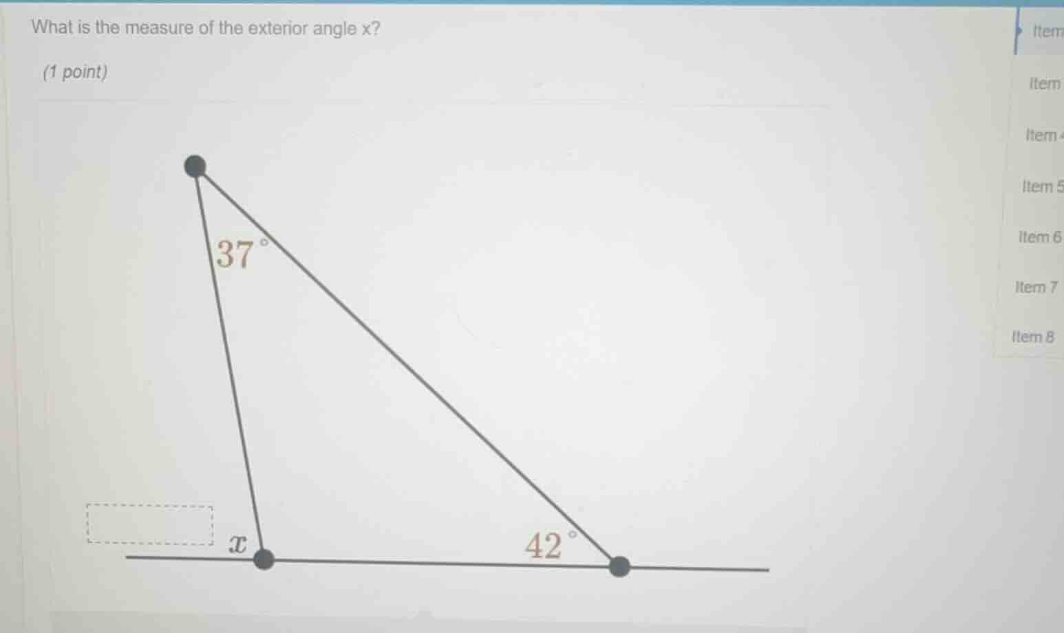 what is the measure of the exterior angle x? (1 point)