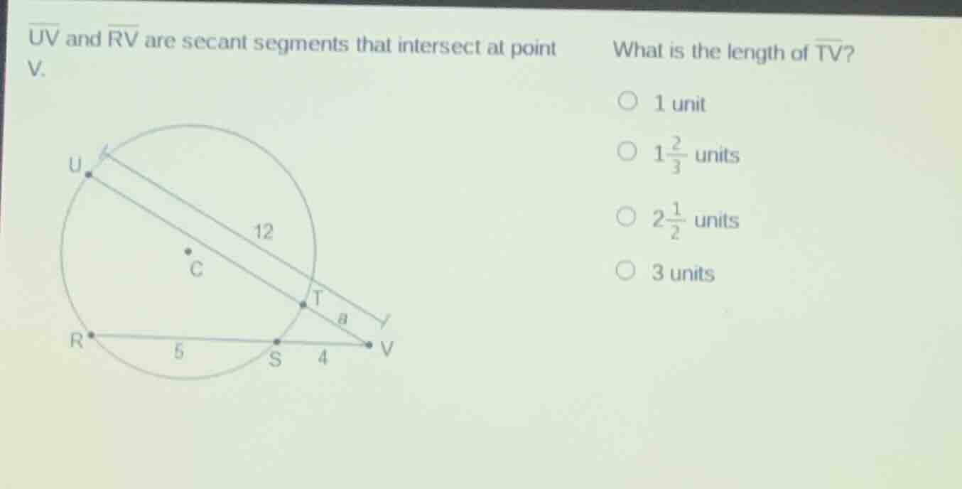 $overline{uv}$ and $overline{rv}$ are secant segments that intersect at…