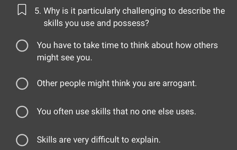 5. why is it particularly challenging to describe the skills you use an…