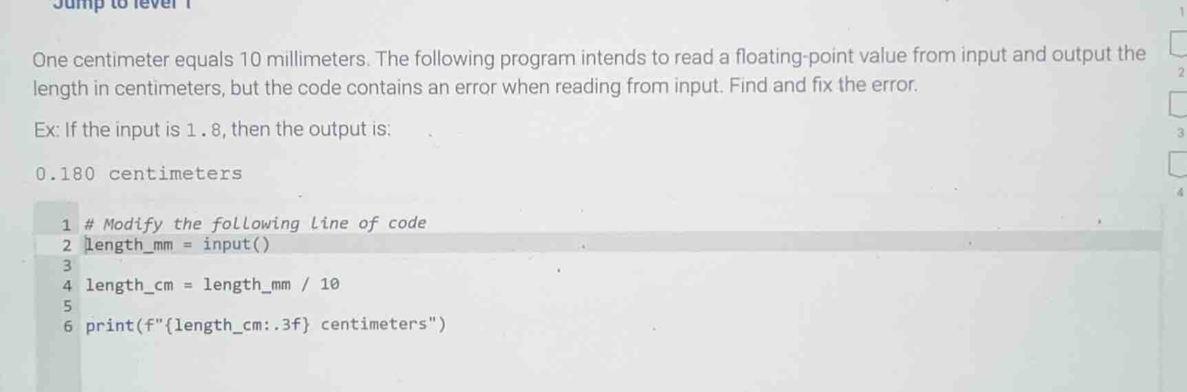 one centimeter equals 10 millimeters. the following program intends to …