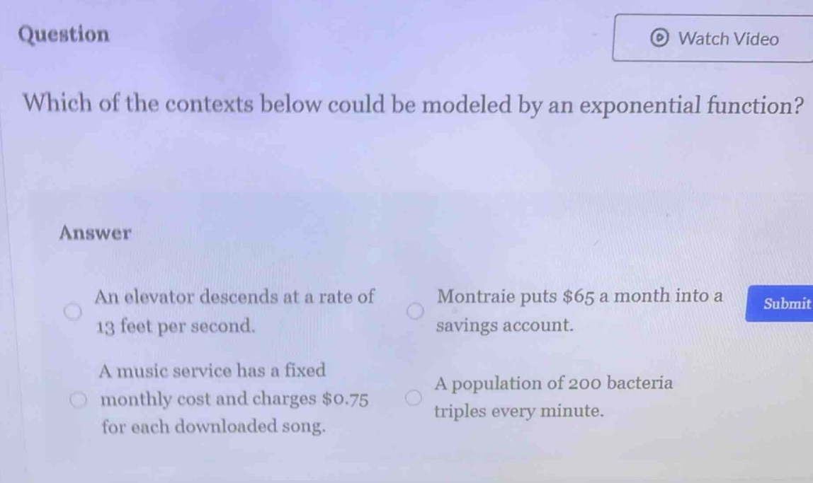 question which of the contexts below could be modeled by an exponential…