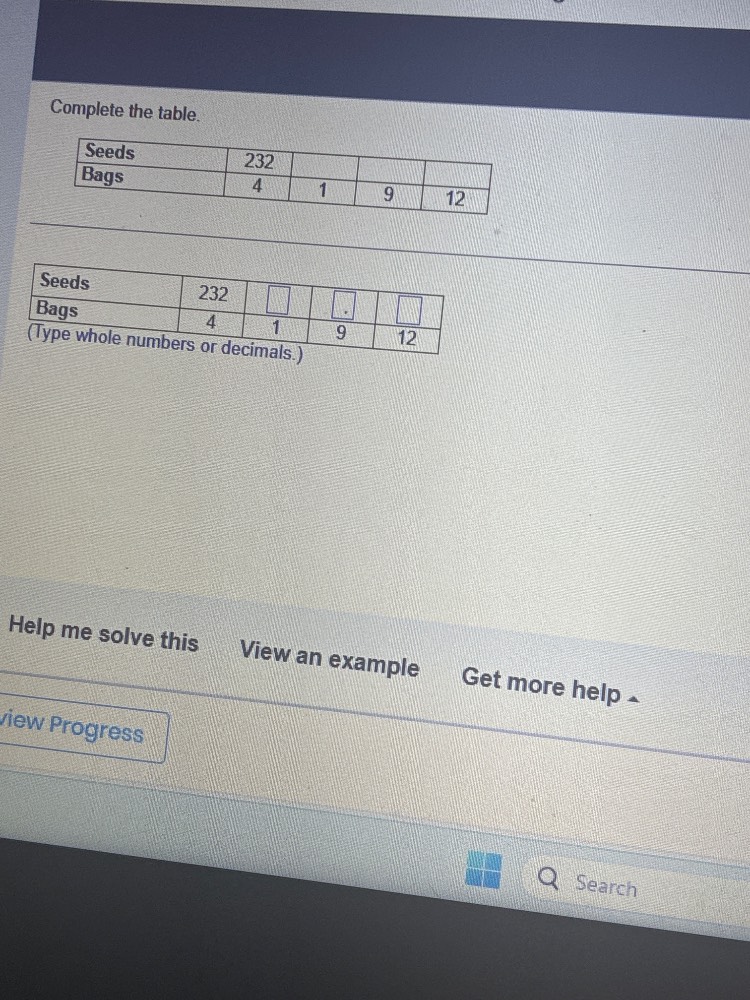 complete the table. seeds 232 bags 4 1 9 12 seeds 232 bags 4 1 9 12 (ty…