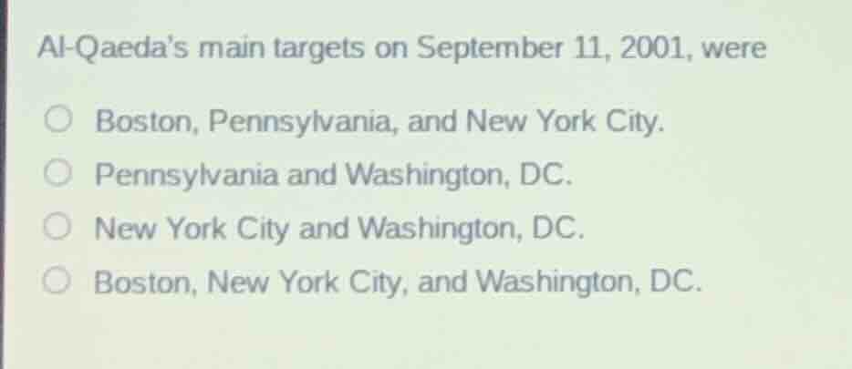 al-qaedas main targets on september 11, 2001, were boston, pennsylvania…