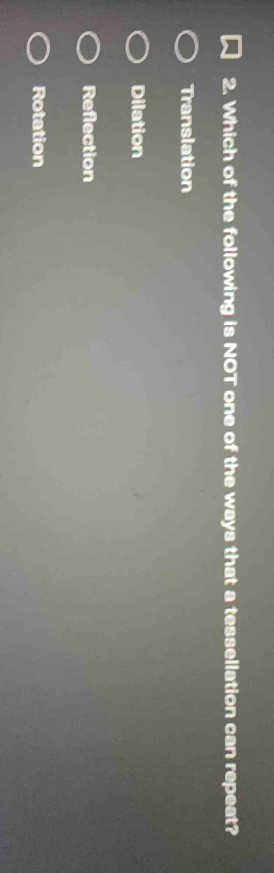 2. which of the following is not one of the ways that a tessellation ca…