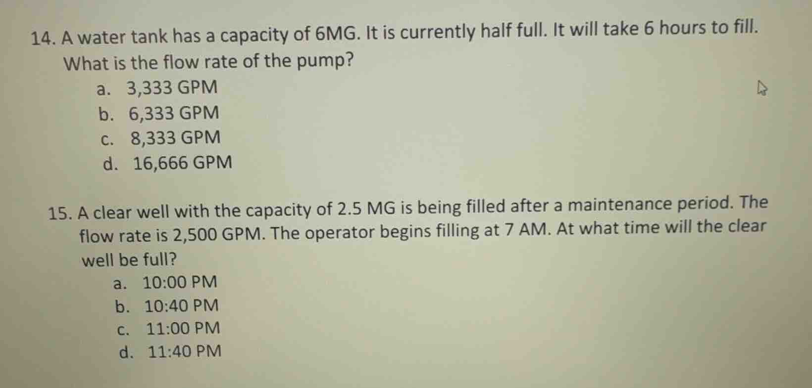 14. a water tank has a capacity of 6mg. it is currently half full. it w…
