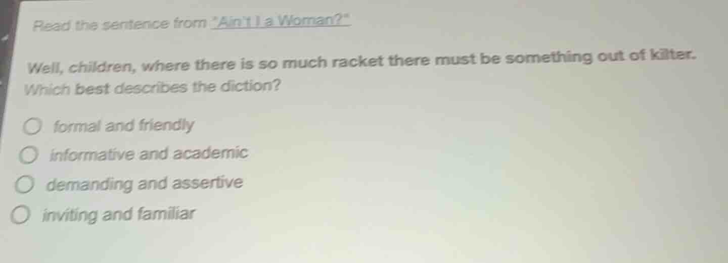 read the sentence from aint i a woman? well, children, where there is s…