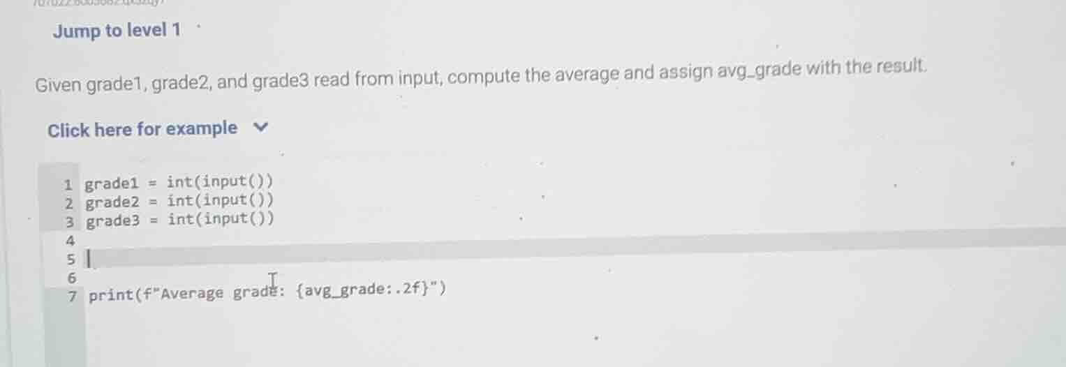 jump to level 1 given grade1, grade2, and grade3 read from input, compu…