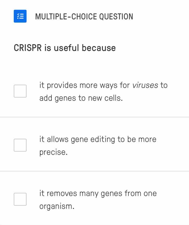 multiple-choice question crispr is useful because it provides more ways…