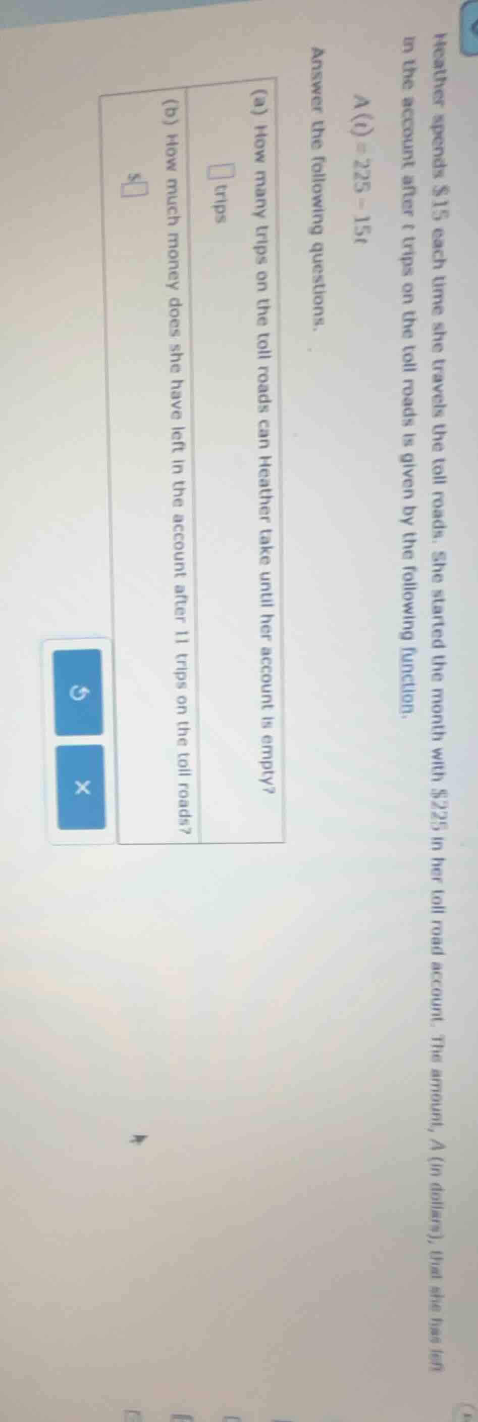 heather spends $15 each time she travels the toll roads. she started th…