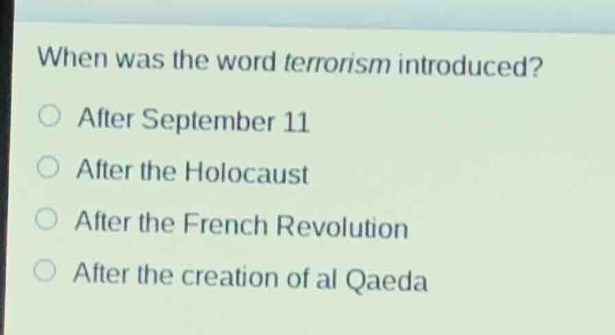 when was the word terrorism introduced? after september 11 after the ho…
