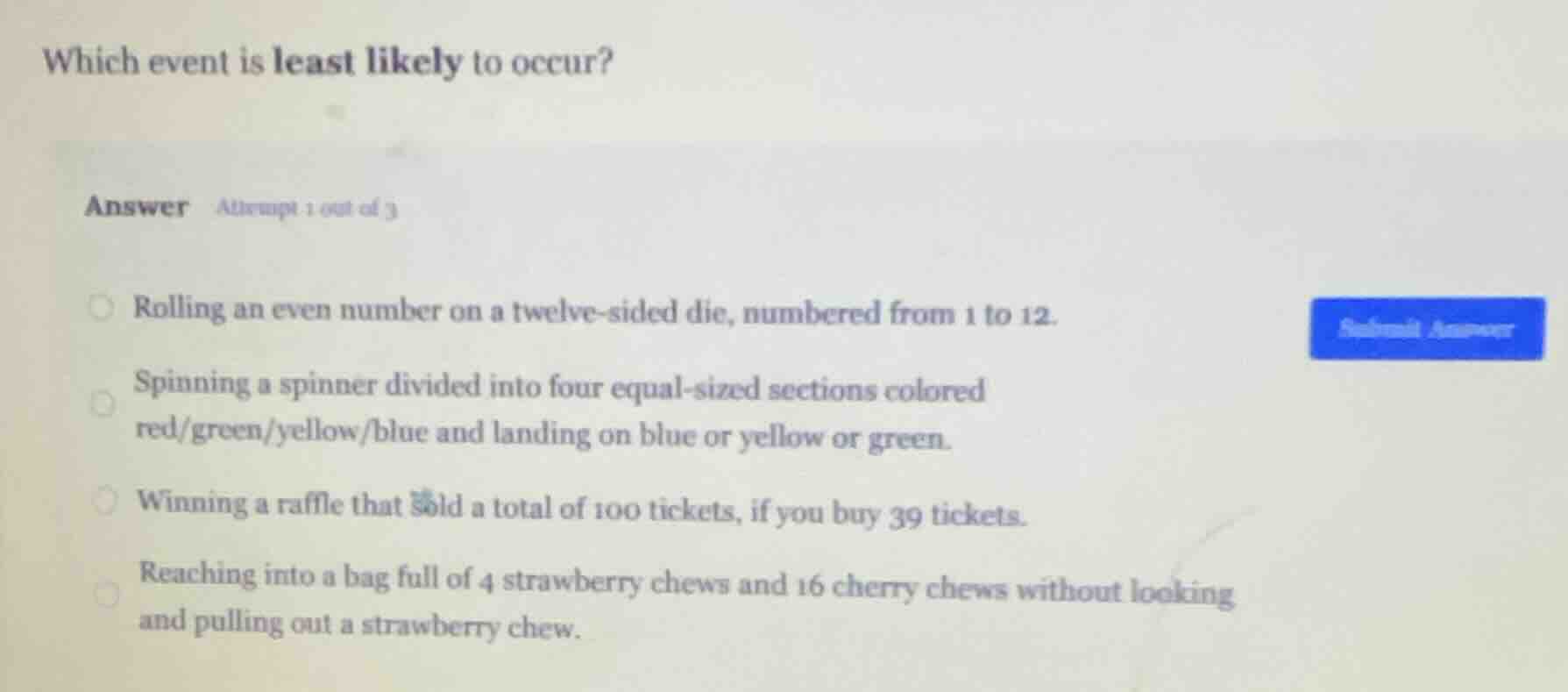 which event is least likely to occur? answer attempt 1 out of 3 rolling…