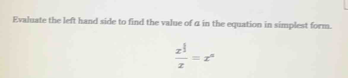 evaluate the left hand side to find the value of $a$ in the equation in…