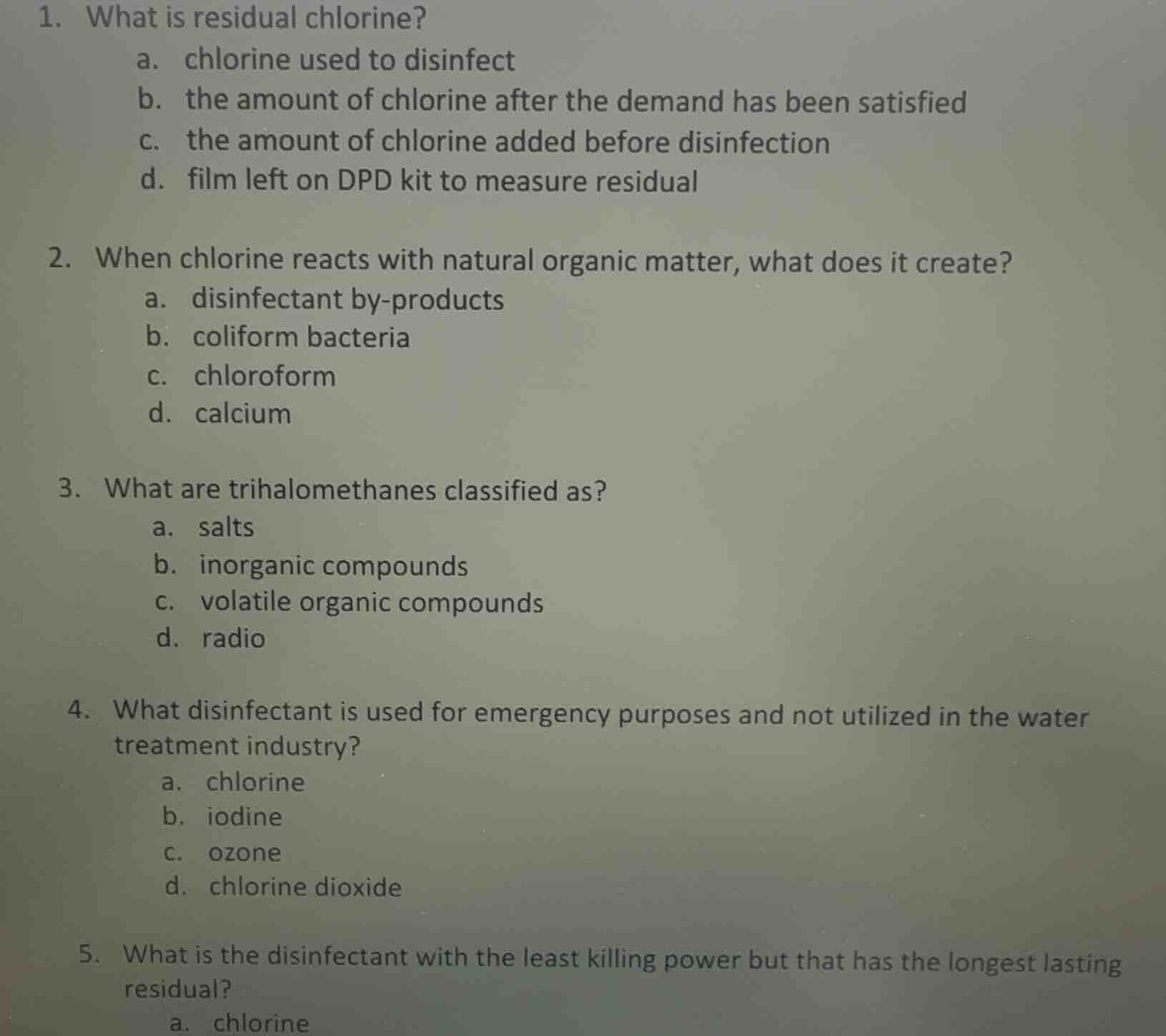 1. what is residual chlorine? a. chlorine used to disinfect b. the amou…