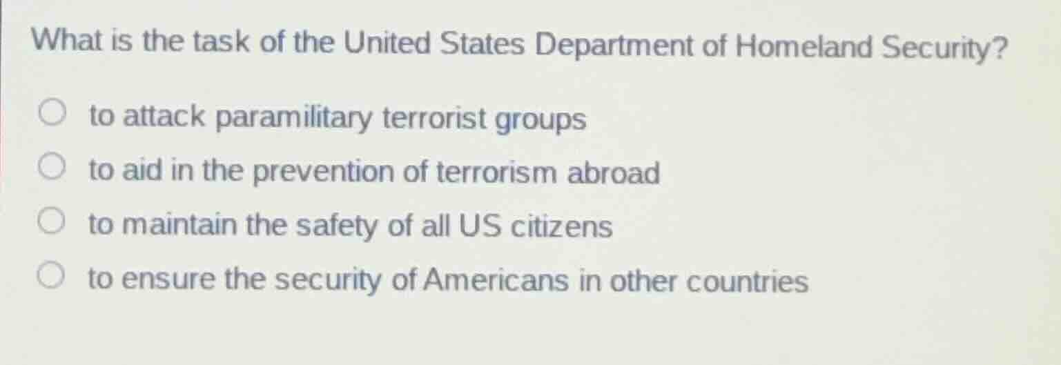 what is the task of the united states department of homeland security?t…