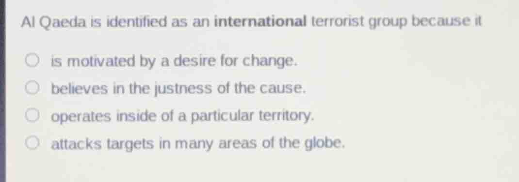 al qaeda is identified as an international terrorist group because it i…