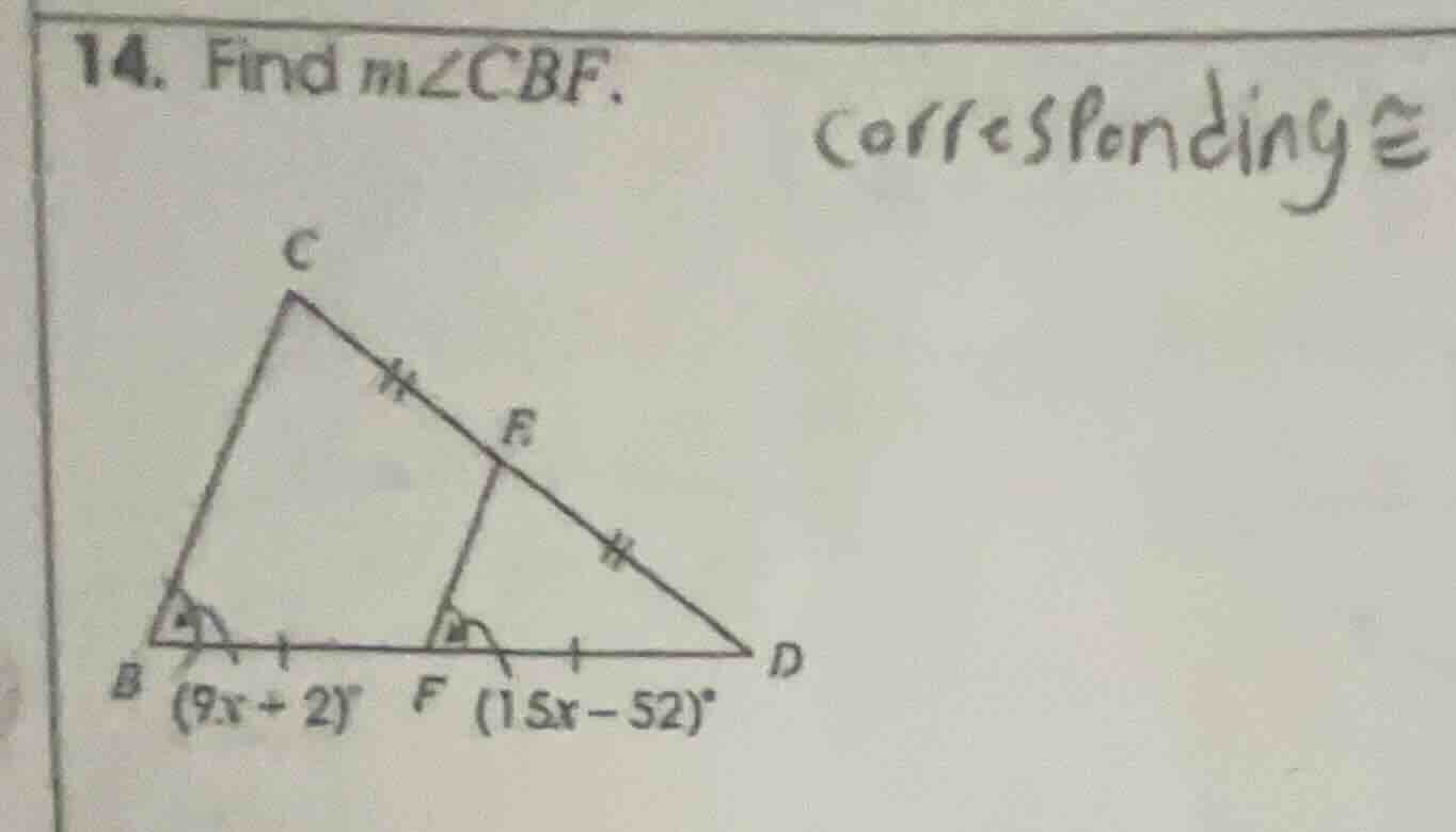 14. find $m\\angle cbf$. corresponding $\\cong$ $\\angle cbf=(9x + 2)^\…