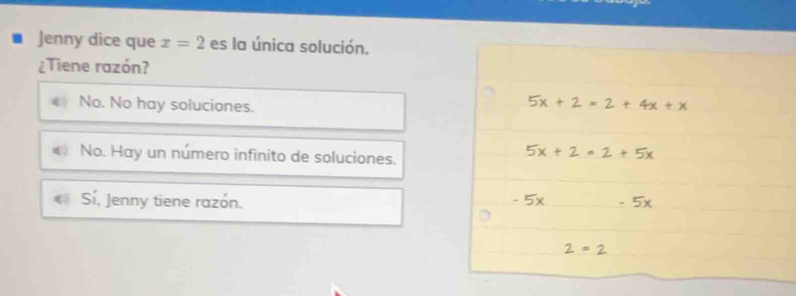 jenny dice que $x = 2$ es la única solución. ¿tiene razón? no. no hay s…