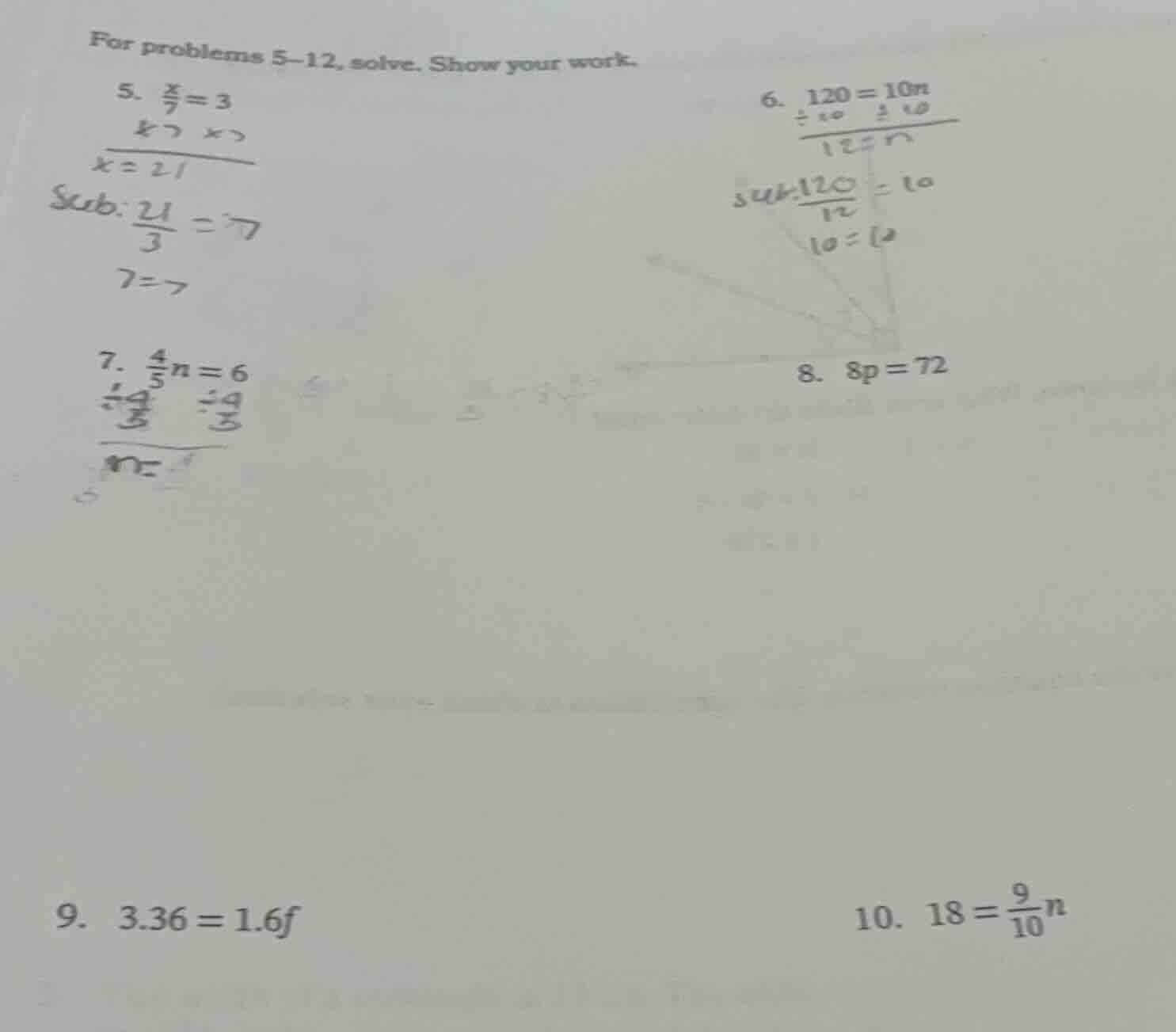 for problems 5-12, solve. show your work. 5. $\frac{x}{7}=3$ 6. $120=10…