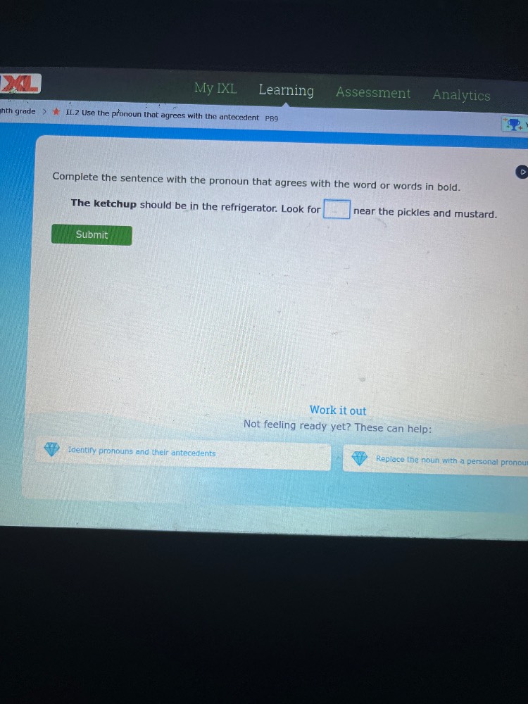 my ixl learning assessment analytics nth grade > il.2 use the pronoun t…