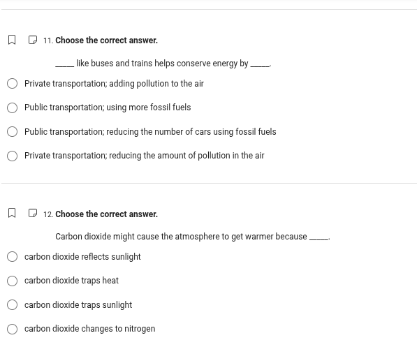 11. choose the correct answer. ____ like buses and trains helps conserv…