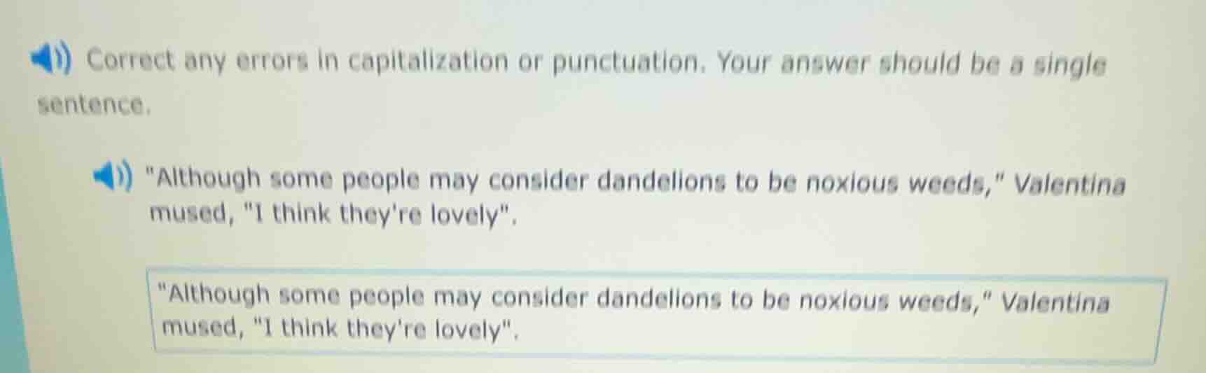 correct any errors in capitalization or punctuation. your answer should…