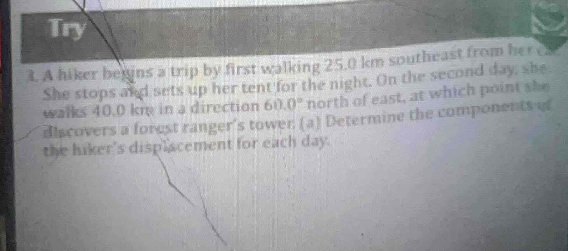 try 1. a hiker begins a trip by first walking 25.0 km southeast from he…