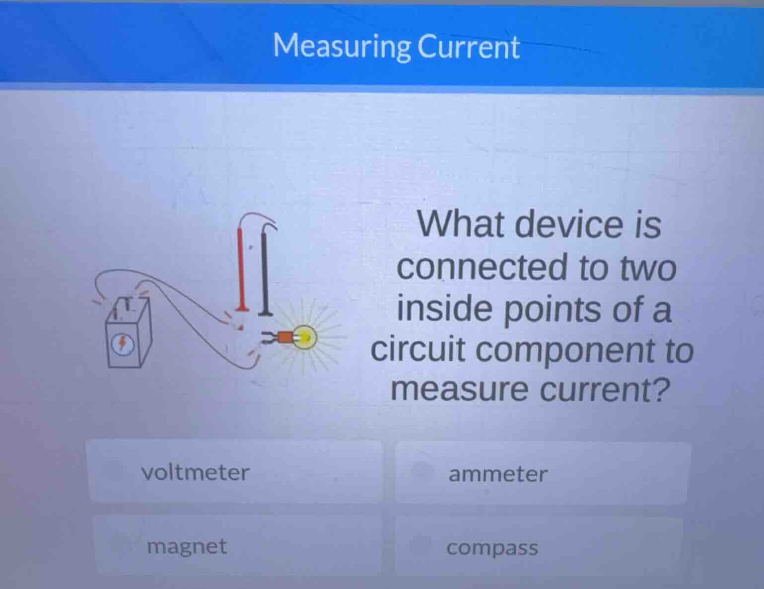 measuring current what device is connected to two inside points of a ci…