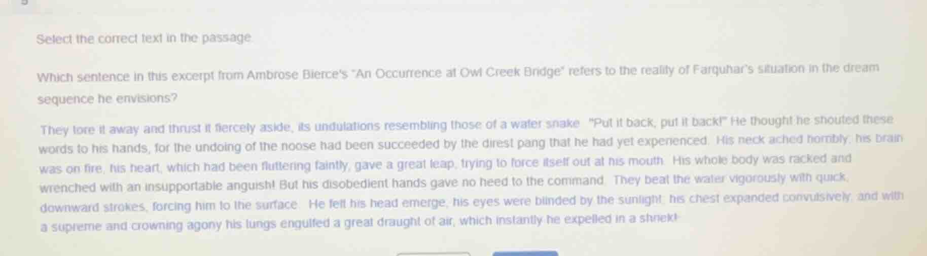 select the correct text in the passage which sentence in this excerpt f…