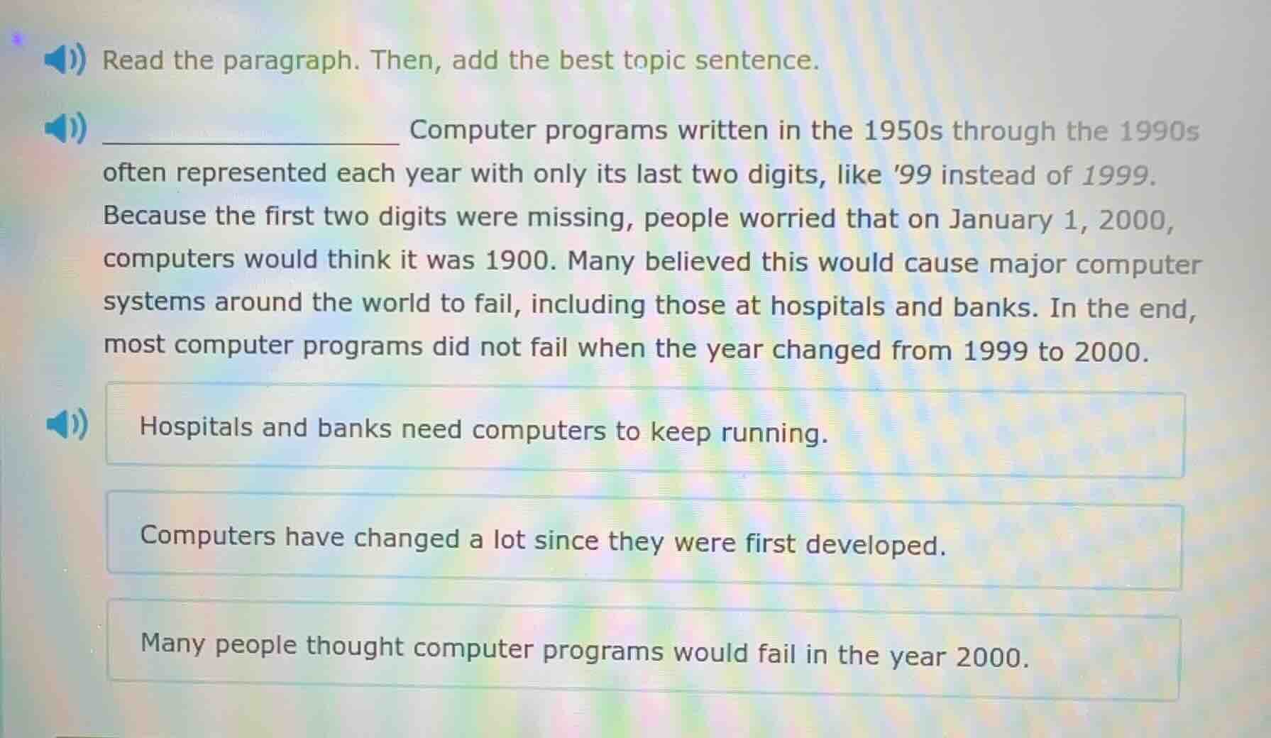 read the paragraph. then, add the best topic sentence. computer program…