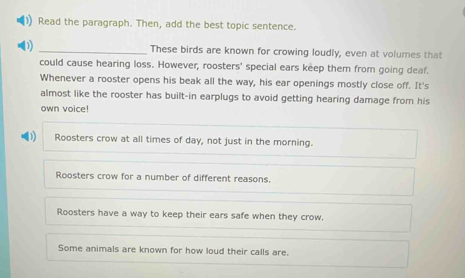 read the paragraph. then, add the best topic sentence. ___________ thes…