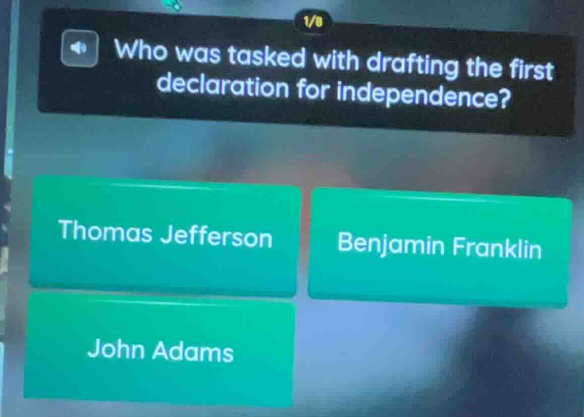 1/8 who was tasked with drafting the first declaration for independence…