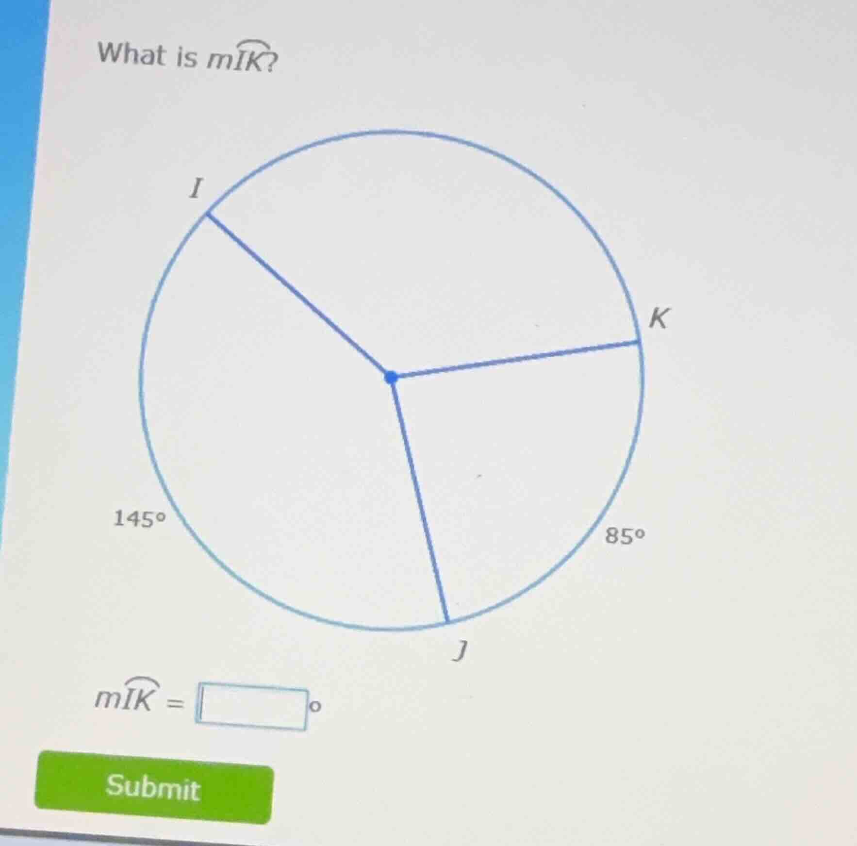 what is $mwidehat{ik}$? $145^circ$ $85^circ$ $mwidehat{ik} = \\square ^…