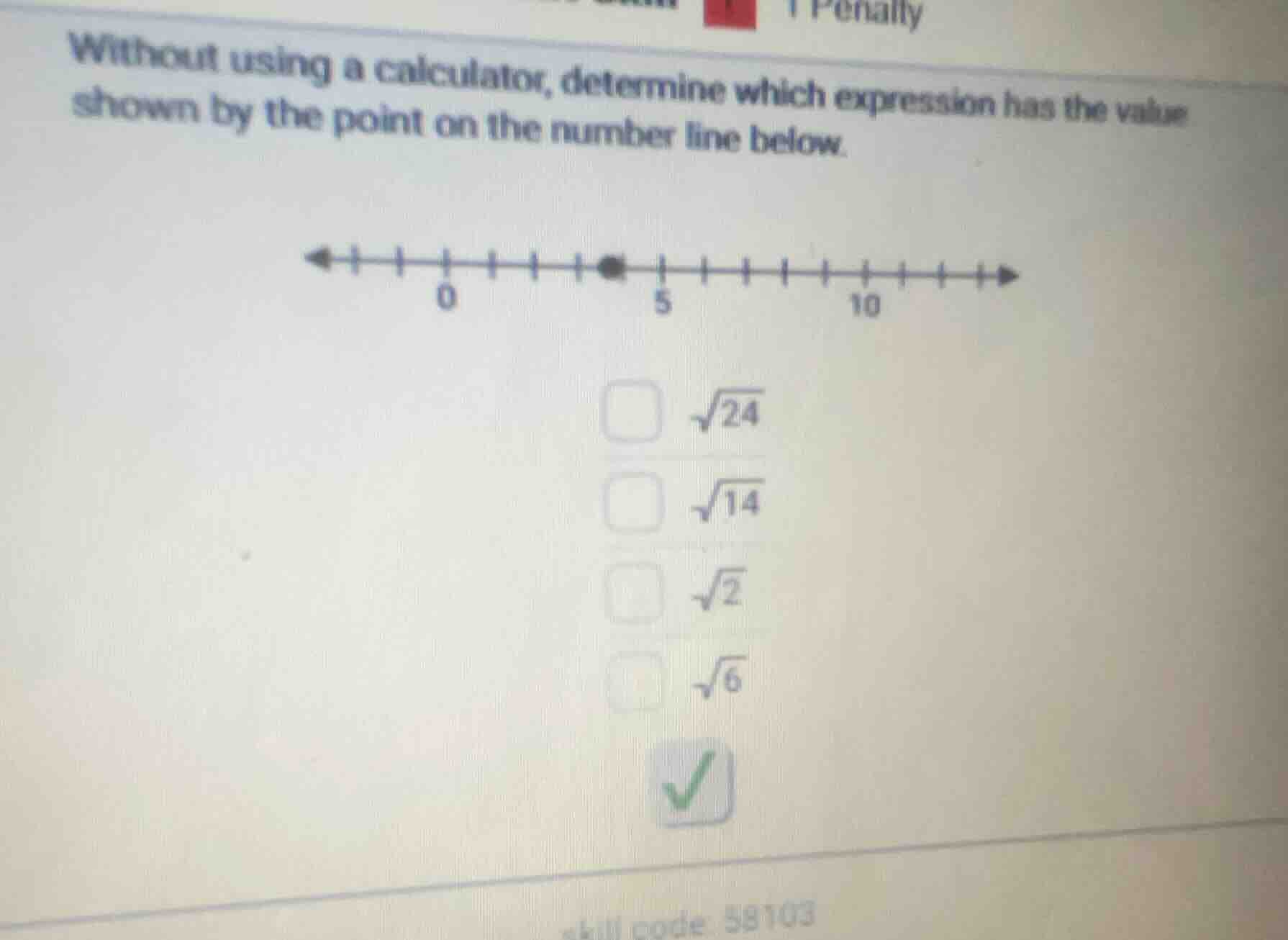 without using a calculator, determine which expression has the value sh…
