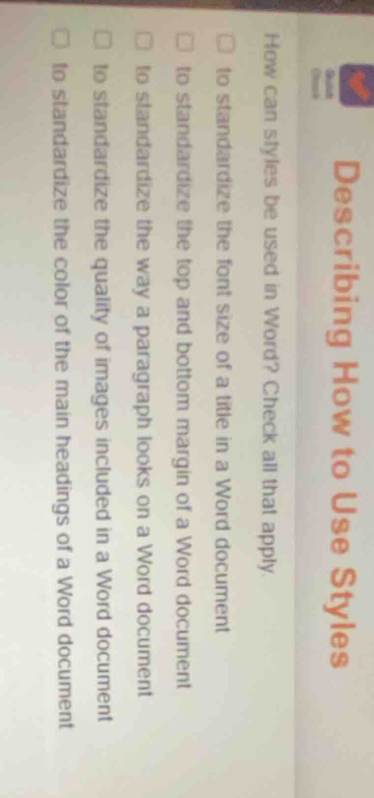 describing how to use styles how can styles be used in word? check all …