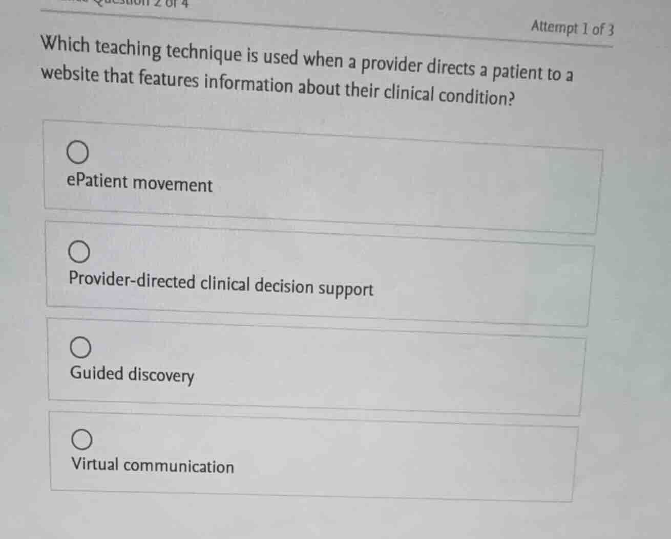 question 2 of 4 attempt 1 of 3 which teaching technique is used when a …