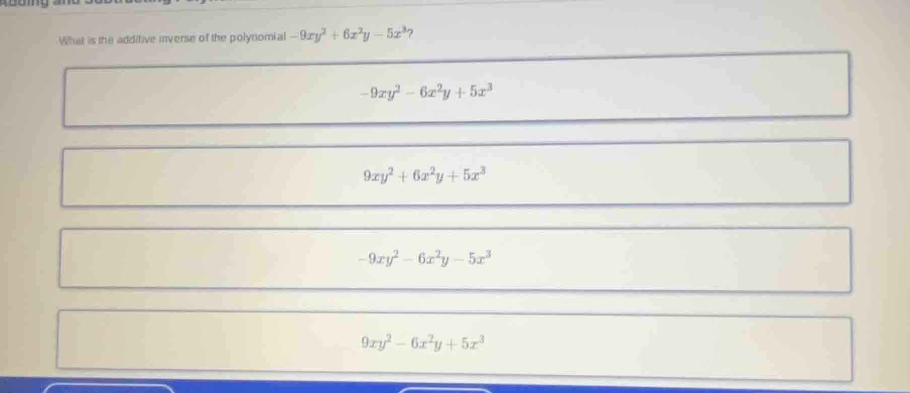 what is the additive inverse of the polynomial $-9xy^{2}+6x^{2}y - 5x^{…