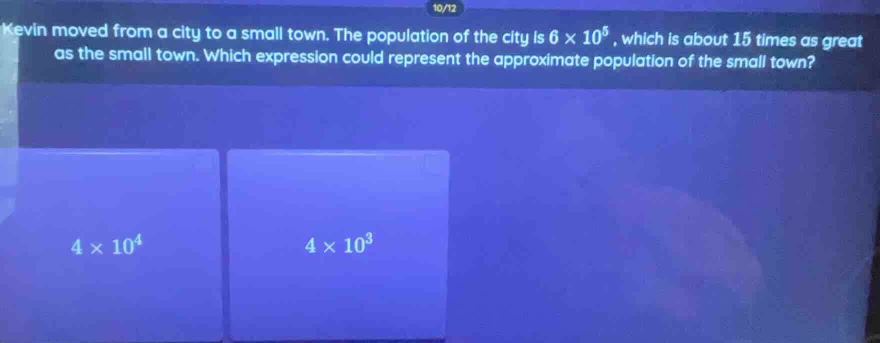 10/12 kevin moved from a city to a small town. the population of the ci…