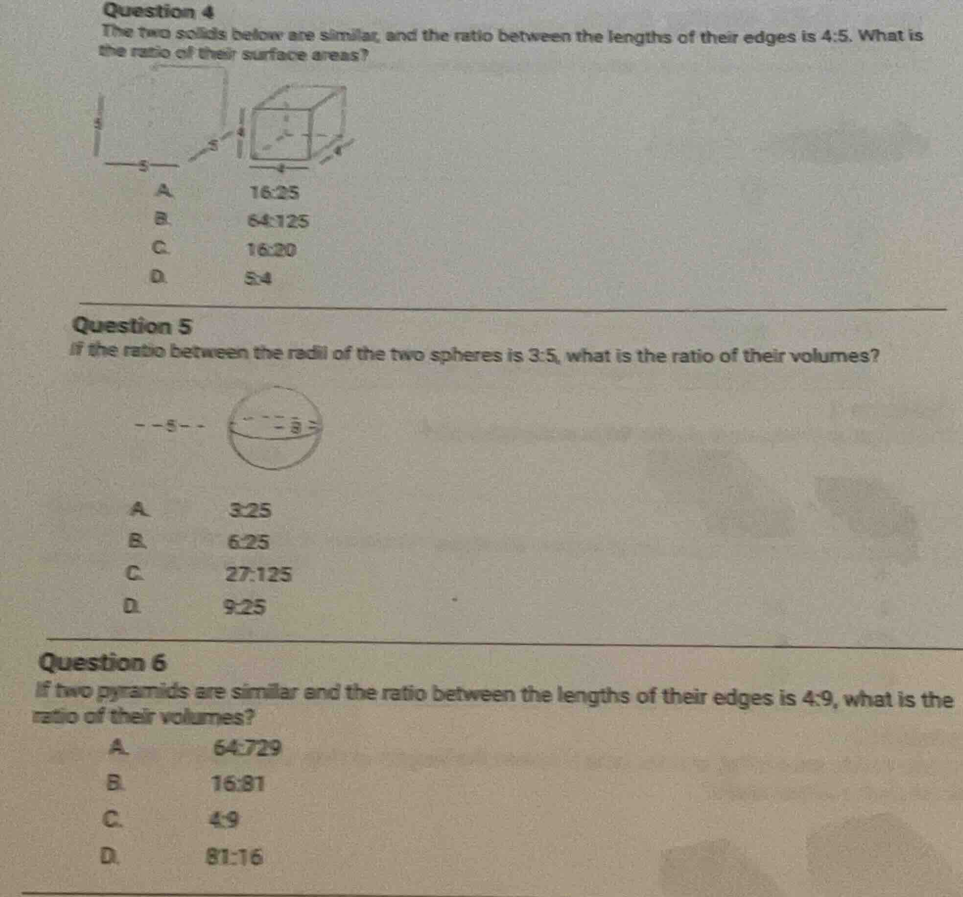 question 4 the two solids below are similar, and the ratio between the …