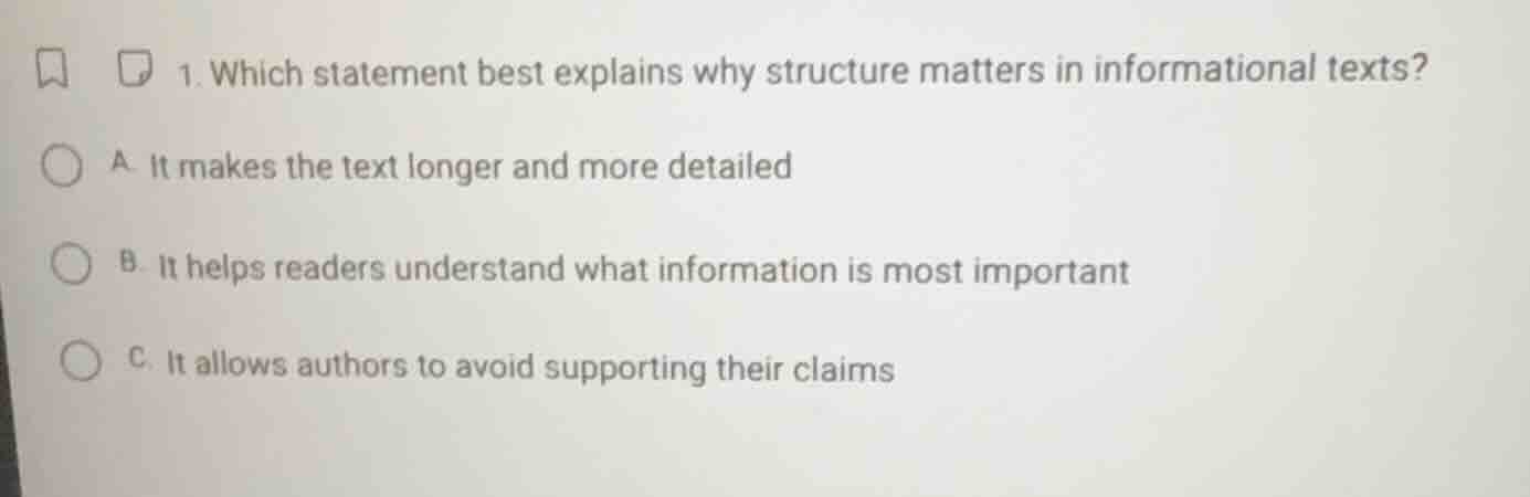1. which statement best explains why structure matters in informational…
