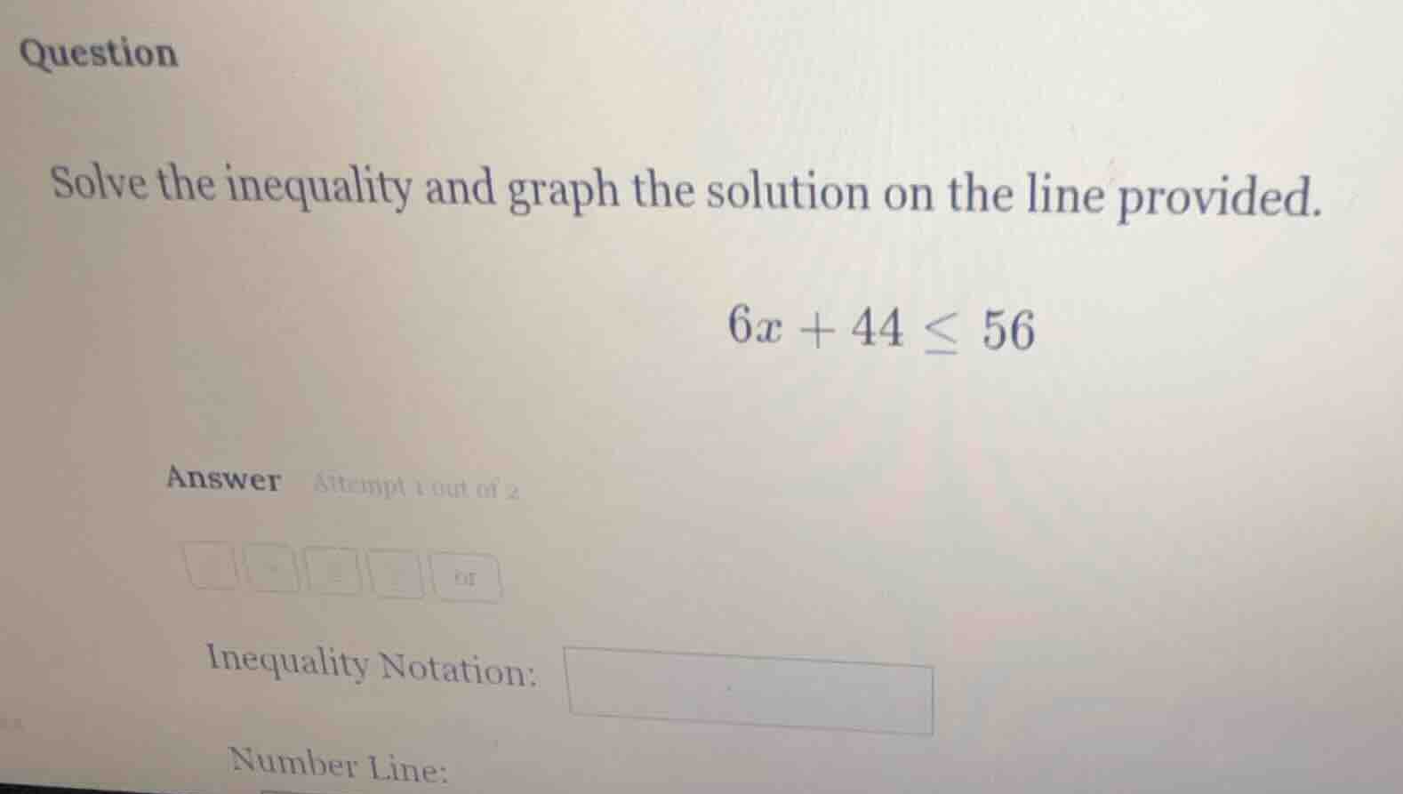 question solve the inequality and graph the solution on the line provid…