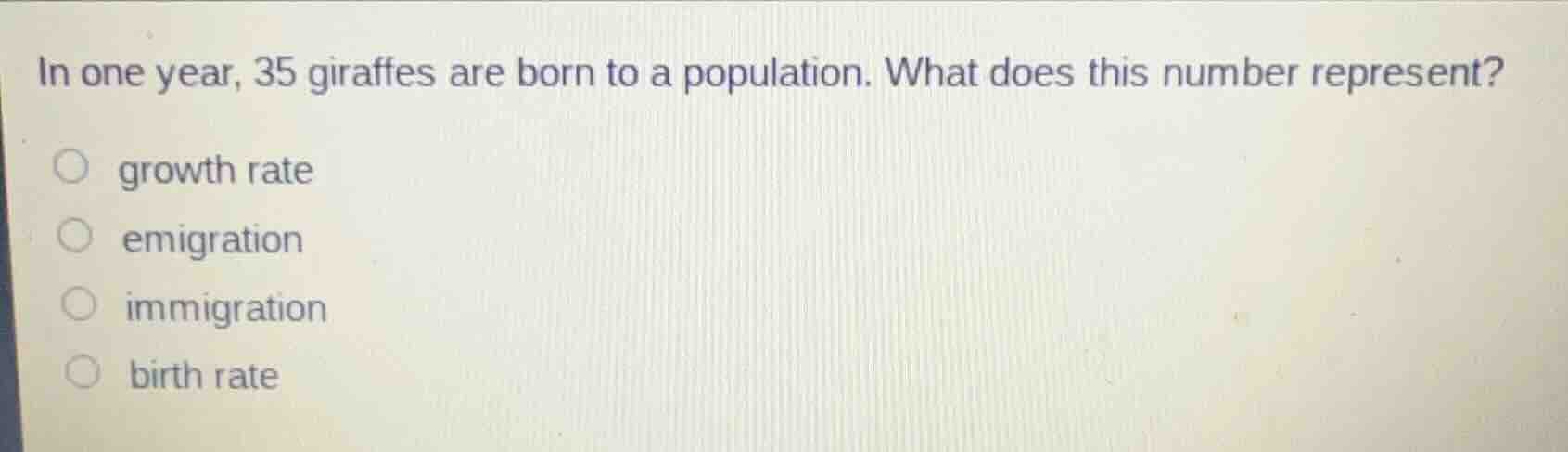 in one year, 35 giraffes are born to a population. what does this numbe…