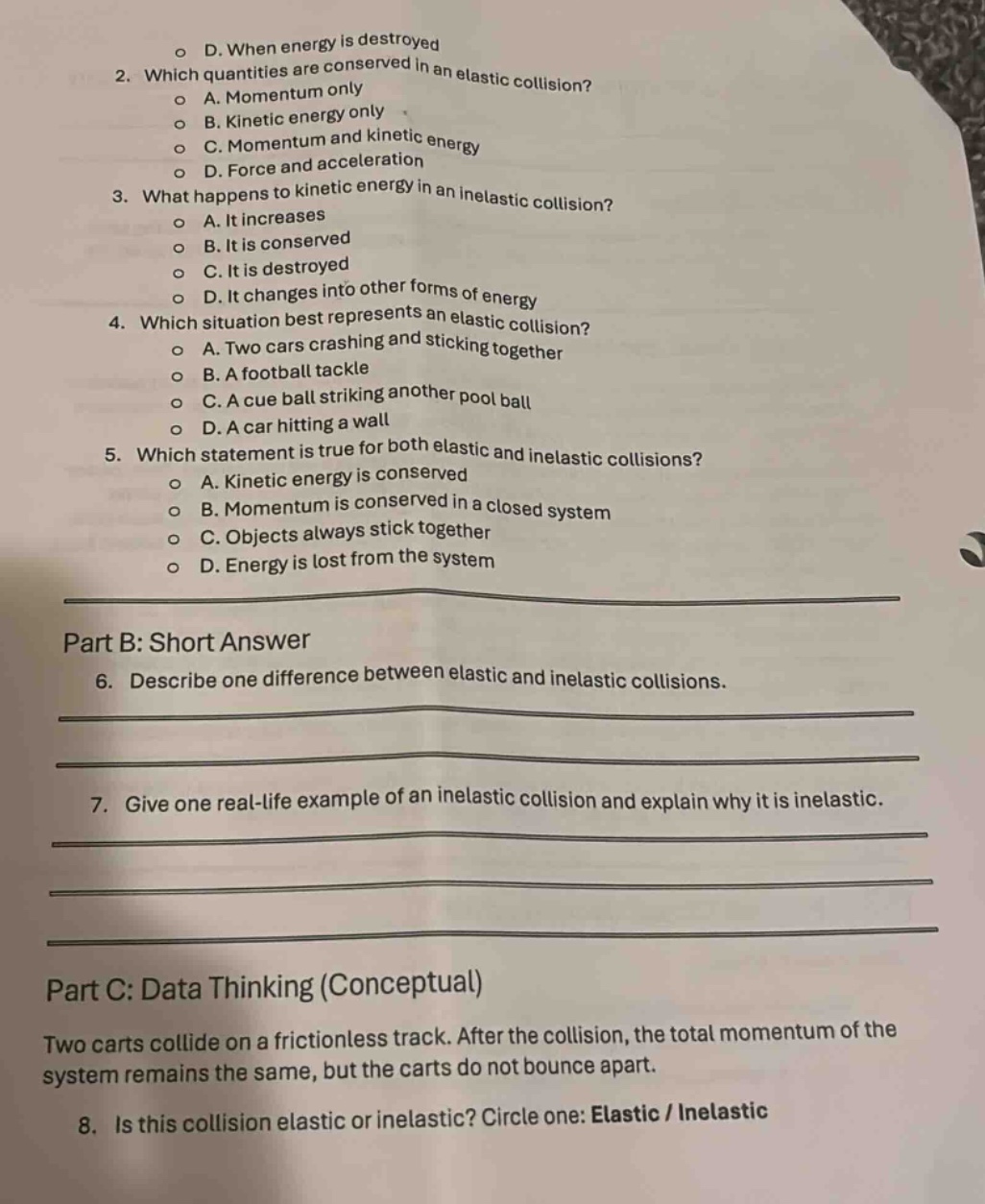 d. when energy is destroyed 2. which quantities are conserved in an ela…
