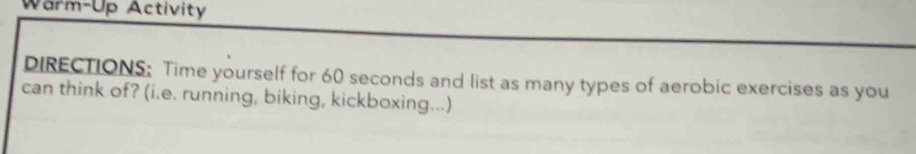 warm-up activity directions: time yourself for 60 seconds and list as m…