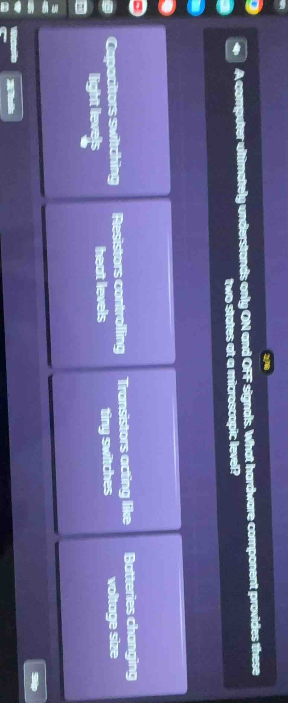 a computer ultimately understands only on and off signals. what hardwar…